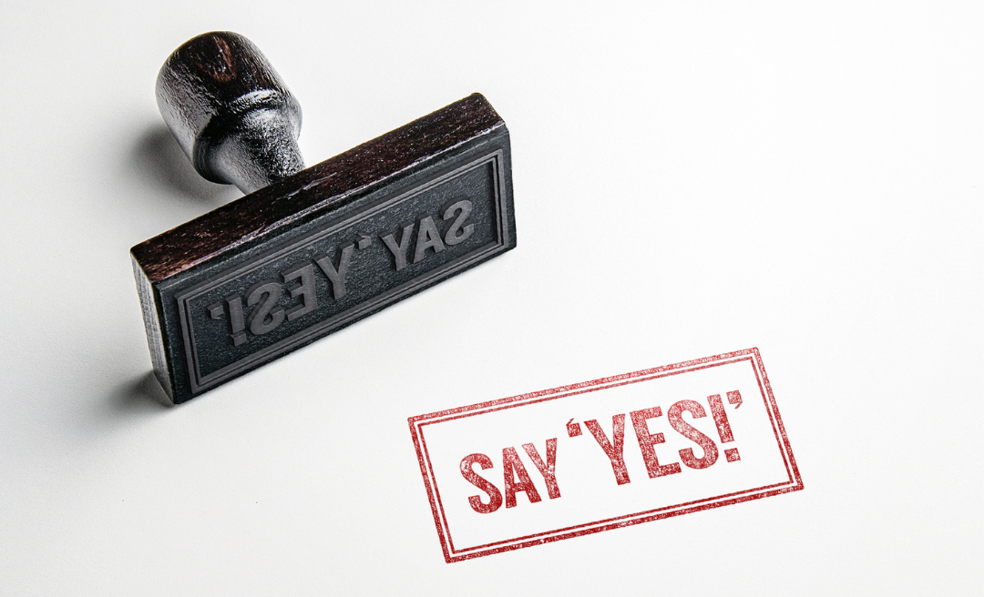 why you should say yes more often